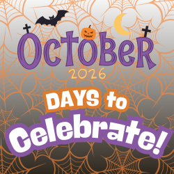 DAYS TO CELEBRATE: October 2026